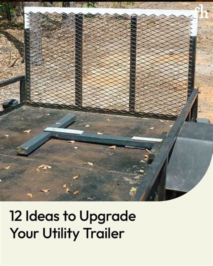 12 Ideas to Upgrade Your Utility Trailer