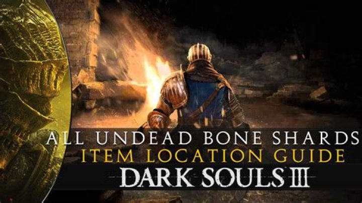 Dark Souls 3: Undead Bone Shard locations and use guide