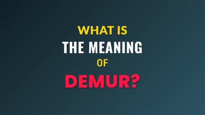 Definitions of demur - OneLook
