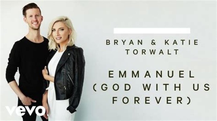 Emmanuel (God With Us Forever) by Bryan and Katie Torwalt