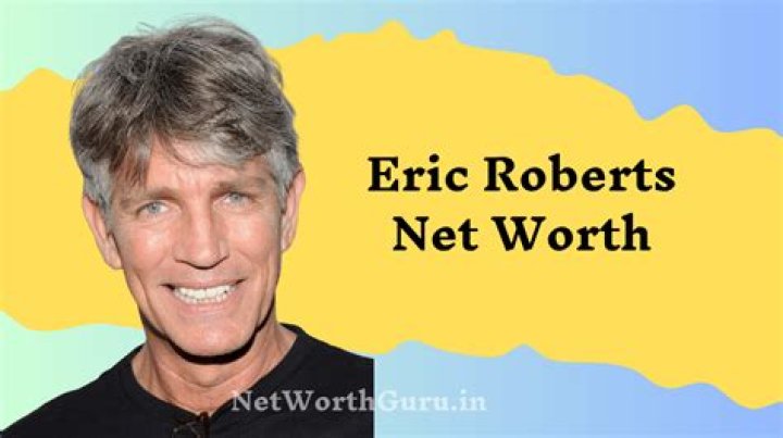 Eric Roberts Net Worth