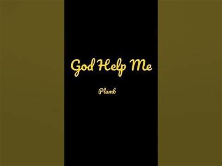 God Help Me by Plumb