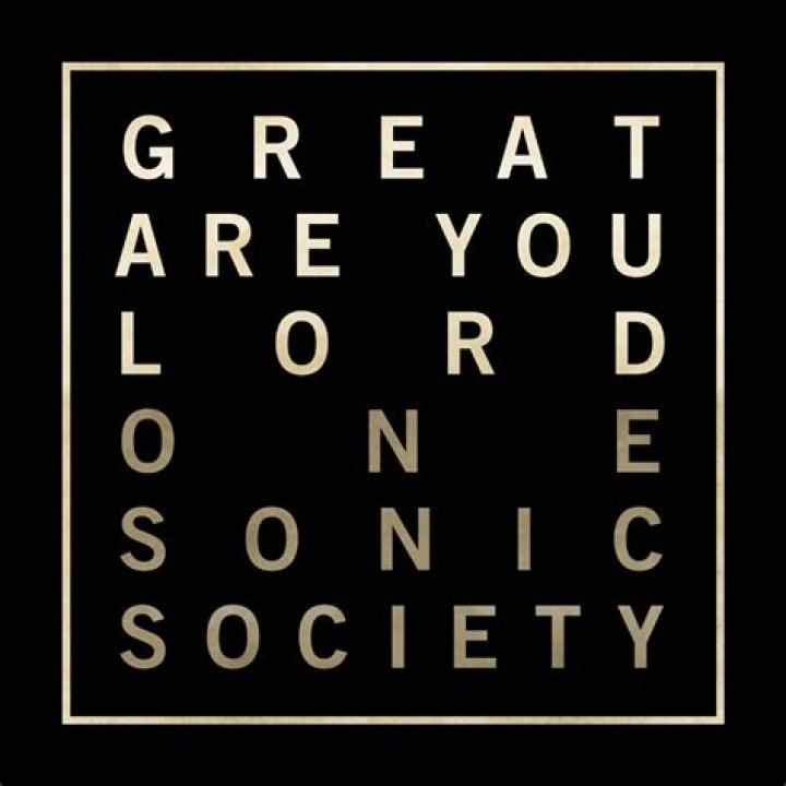 Great Are You Lord by one sonic society