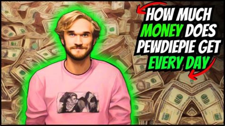 How much money does PewDiePie get?