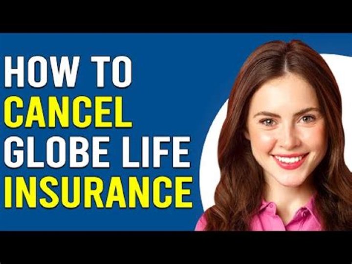 How to cancel Globe Life insurance?