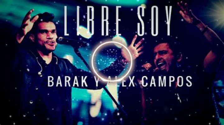 Libre Soy (feat. Alex Campos) by Barak