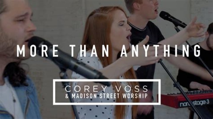 More Than Anything by Corey Voss and Madison Street Worship