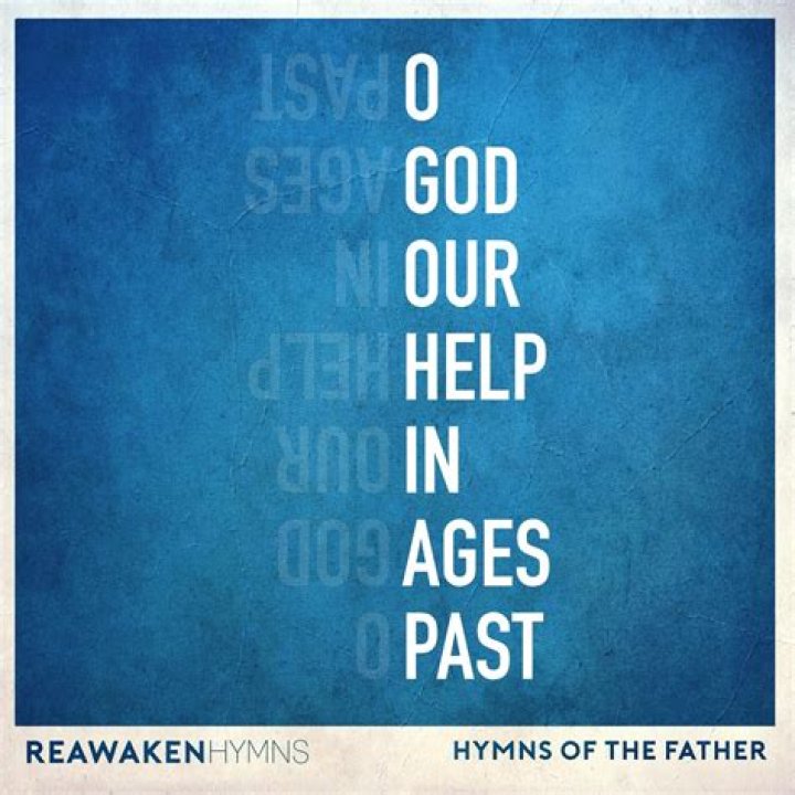 O God Our Help In Ages Past by Reawaken Hymns