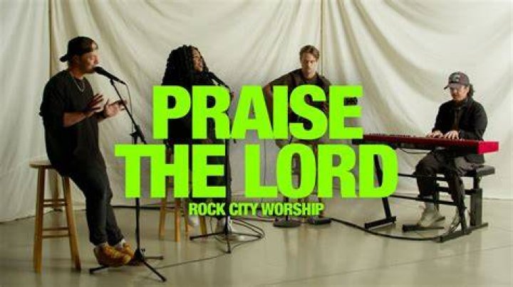 Praise The Lord by Rock City Worship