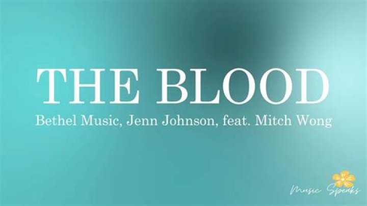 The Blood (feat. Mitch Wong) by Bethel Music