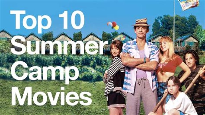 Top 10 Summer Camp Movies